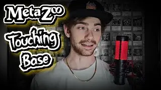 MetaZoo - Touching Base With The Community!
