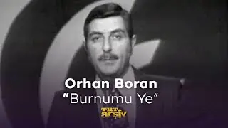 Orhan Boran -Burnumu Ye (1978) | TRT Arşiv
