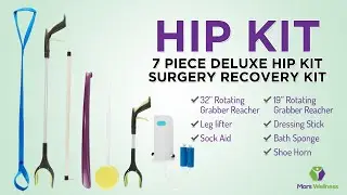 7 Piece Deluxe Hip Kit &ndash; Surgery Recovery Kit