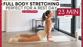 23 MIN Full Body Stretching: perfect rest day, no equipment | Day 7