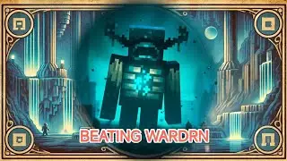 BEATING WARDEN IN MINECRAFT ITS_FIRE