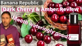 Banana Republic Dark Cherry & Amber review before you buy. Is it good?