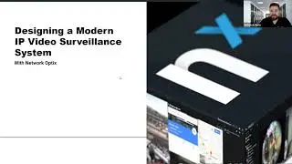Designing a Modern IP Video Surveillance System