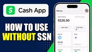 How To Use Cash App Without SSN
