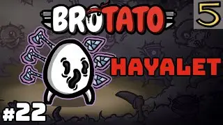 7 Saniyede Boss Kesmek! | Hayalet Patitis Tehlike 5 | Brotato #22