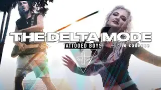 [DUBSTEP POP METAL] The Delta Mode & Clio Cadence - Tattooed Boys [OFFICIAL MUSIC VIDEO]