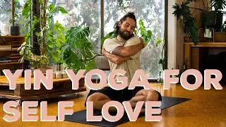 Yin Yoga for Self Love - Level Up Yoga