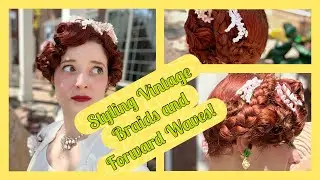 Vintage Braids and Forward Waves: Styling Tutorial