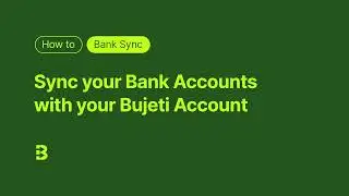 How To Use Bujeti's Bank Sync Feature