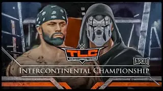TLC Steven vs Jimmy- Intercontinental Championship