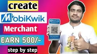 mobikwik merchant account open, create mobikwik merchant earn 500 cashback, technical somnath
