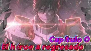 {Fanfic} El Héroe a Regresado Capitulo 0. Venganza al NTR #animecomic #elheroerealista #fanfiction