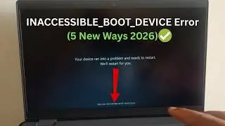✅Fix -INACCESSIBLE_BOOT_DEVICE Error on Windows 11 - Device Ran Into a Problem and Needs to Restart