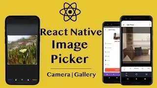 Учебное пособие по выбору изображений в React Native | Выбор изображения из камеры, галереи | Обр...