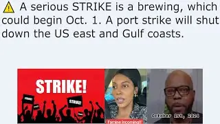 ⚠️ A serious STRIKE is a brewing, which could begin Oct. 1. A port strike will shut down the US east
