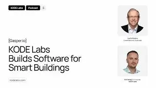 KODE Labs Builds Software for Smart Buildings: Discussion [Gasper.IO]