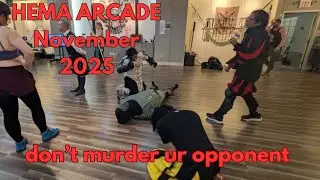 YOU CAN'T SLAY YOUR OPPONENT AT HEMA ARCADE 2025