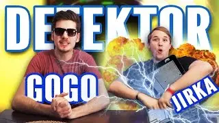 DETEKTOR LŽI │GOGO & JIRKA