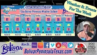 Local Events And Weather On The Upper Texas Coast, Bolivar Peninsula This Week.