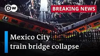At least 20 dead in metro train bridge collapse in Mexico City | DW News