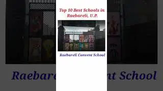 Top 10 Best Schools in Raebareli, U P