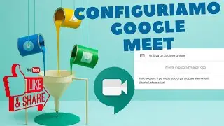 [Guida][Tutorial] Configurazione Google Meet Videoconferenza Smart Working Passo Passo