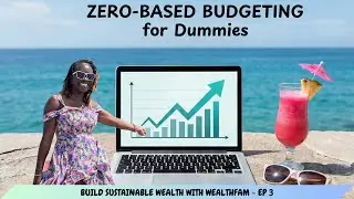 Zero-Based Budgeting for Sustainable Wealth Building