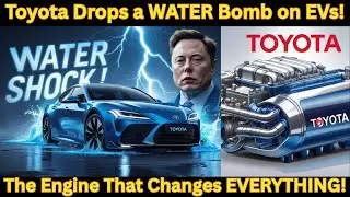 Toyota&rsquo;s Water Engine Breakthrough Shakes Up the Auto Industry!