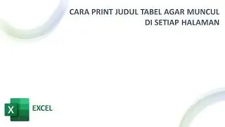 Cara Print Judul Tabel Excel Agar Muncul di Setiap Halaman | Excel Indonesia