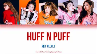 Red Velvet (레드벨벳) &mdash; Huff n Puff (Han|Rom|Eng Color Coded Lyrics by Red Heart)