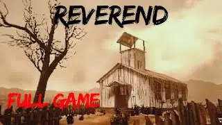 Reverend | Indie Western Horror | Full Game | #horrorgames