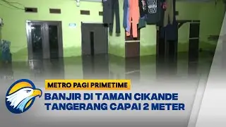 Perumahan Taman Cikande Tangerang Dikepung Banjir, Warga Terpaksa Mengungsi