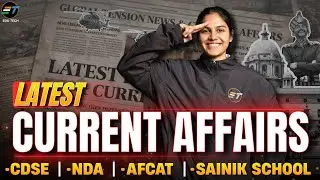 Latest Current Affairs 2026 🔥 | NDA &bull; CDS &bull; AFCAT &bull; Sainik School | By Suman Didi