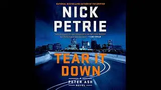 Tear It Down by Nick Petrie | Full Audiobook