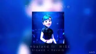 Timbaland ft. Wise- The Way I Are - slowed + reverb (Japanese version) 💙