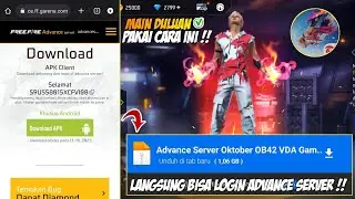 LANGSUNG BISA MAIN !! Cara Download Advance Server Free Fire Oktober 2023 - Sekarang, Link MediaFire