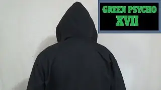 СРОЧНЫЕ НОВОСТИ: ВОЗВРАЩЕНИЕ OLD GREEN PSYCHO 17!