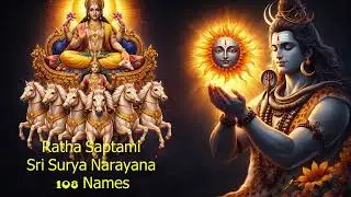 Sri Surya Narayana | Ratha Saptami Special | Give Health, Wealth & Remove Obstacles in Life