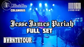 JESSE JAMES PARIAH (FULL SET) A&R MUSIC BAR COLUMBUS OHIO
