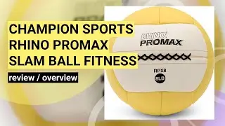 Champion Sports Rhino Promax Slam Ball Review: Ultimate Workout Tool?