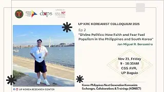 UPKRC KONECT: &ldquo;Divine Politics: How Faith & Fear Fuel Populism in the Philippines & South Korea