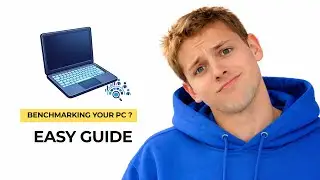 How to Benchmark Your Computer or Laptop - Step by Step
