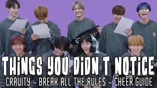 THINGS YOU DIDN'T NOTICE IN CRAVITY BREAK ALL THE RULES - CHEER GUIDE VIDEO
