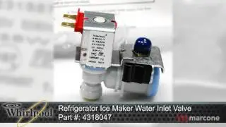 Whirlpool Refrigerator Ice Maker Water Inlet Valve Part #: 4318047