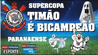 TIMÃO É BICAMPEÃO DA SUPERCOPA / TRICOLOR AMASSA O PEIXE