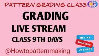 PATTERN GRADING CLASS 9TH  DAYS
