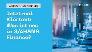 Jetzt mal Klartext: Was ist neu in S/4HANA Finance?