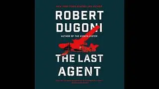 Last Agent by Robert Dugoni | Full Audiobook