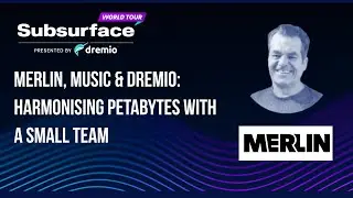 Merlin, Music & Dremio - Harmonising Petabytes with a Small Team