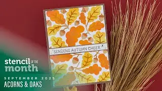 Spellbinders September 2025 Stencil of the Month &ndash; Acorns & Oaks